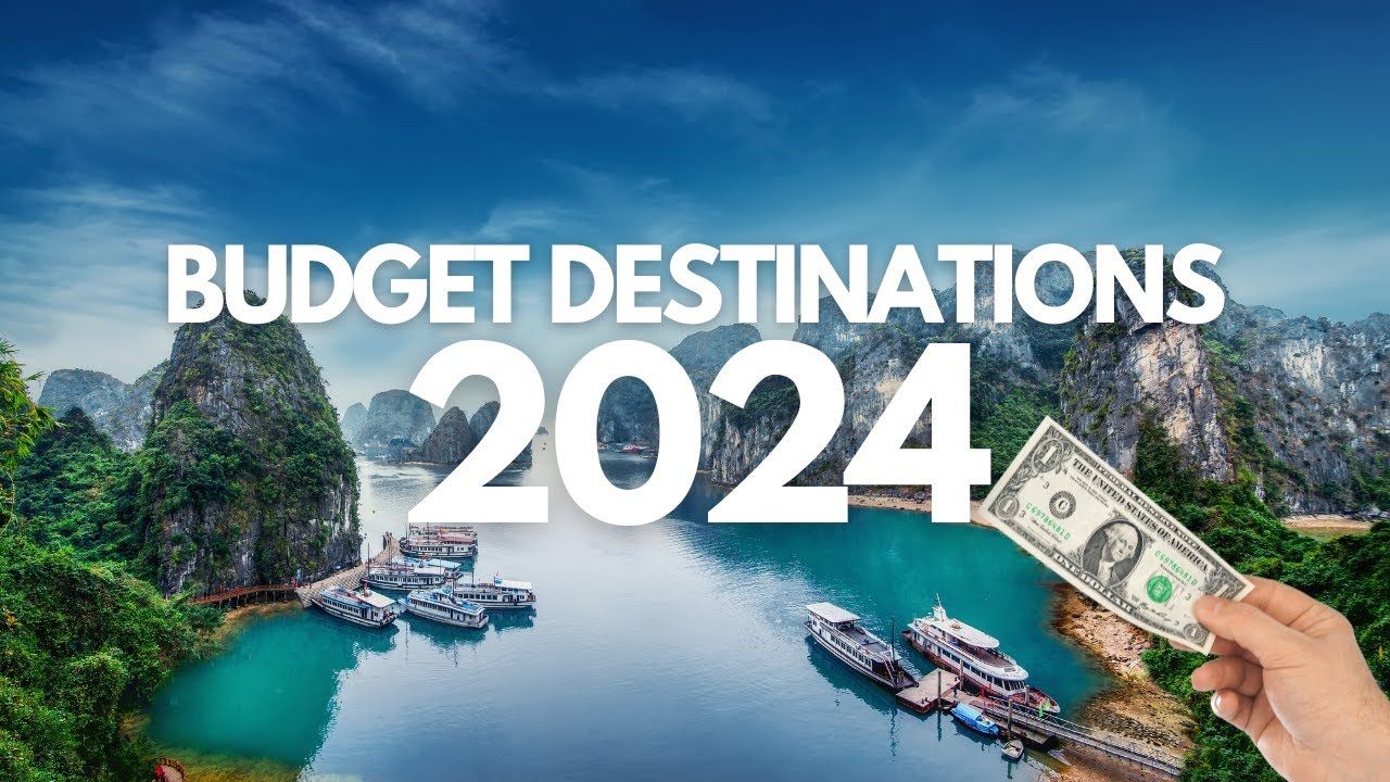 10 Best Budget Travel Destinations for 2024